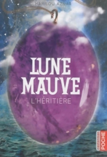 Livrenpoche : Lune mauve Tome III : L'héritière - Marilou Aznar - Livre