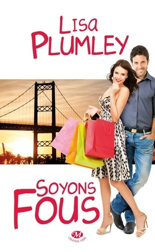 Livrenpoche : Soyons fous - Lisa Plumley - Livre