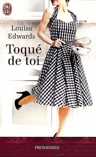 Livrenpoche : Au plaisir des sens Tome I : Toqué de toi - Louisa Edwards - Livre