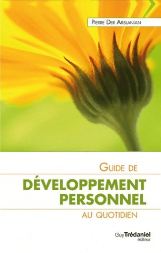 Livrenpoche : Guide de développement personnel au quotidien - Pierre Der Arslanian - Livre