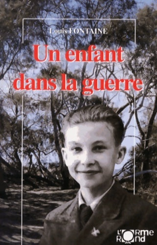 Livrenpoche : Un enfant dans la guerre - Louis Fontaine - Livre