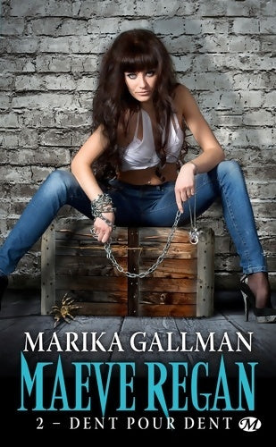 Livrenpoche : Maeve Regan Tome II : Dent pour dent - Marika Gallman - Livre