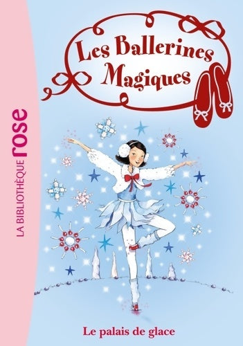 Livrenpoche : Les ballerines magiques Tome XIX : Le palais de glace - Darcey Bussell - Livre