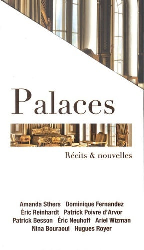 Livrenpoche : Palaces d'ici et d'ailleurs. Récits & nouvelles - Collectif - Livre