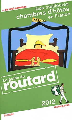 Livrenpoche : Nos meilleures chambres d'hôtes en France 2012 - Collectif - Livre