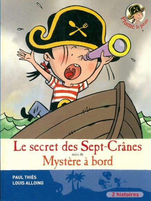 Livrenpoche : Le secret des sept crânes / Mystère à bord - Paul Thiès - Livre