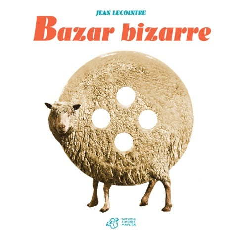 Livrenpoche : Bazar bizarre - Jean Lecointre - Livre
