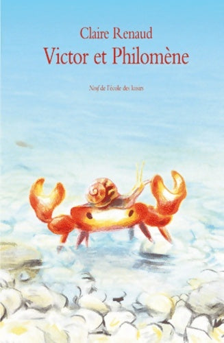 Livrenpoche : Victor et Philomène - Claire Renaud - Livre