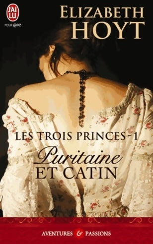 Livrenpoche : Les trois princes Tome I :  Puritaine et catin - Elizabeth Hoyt - Livre