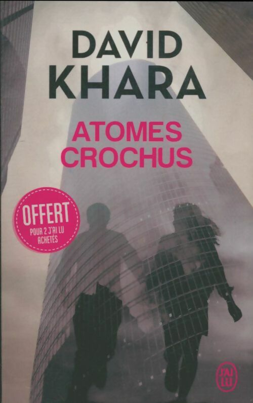 Livrenpoche : Atomes crochus - David S. Khara - Livre