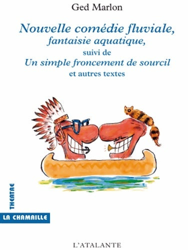 Livrenpoche : Nouvelle comédie fluviale - Ged Marlon - Livre