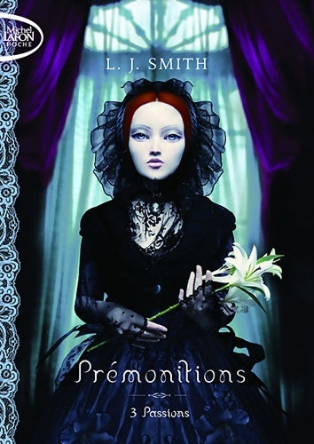 Livrenpoche : Prémonitions Tome III : passions - L.J. Smith - Livre