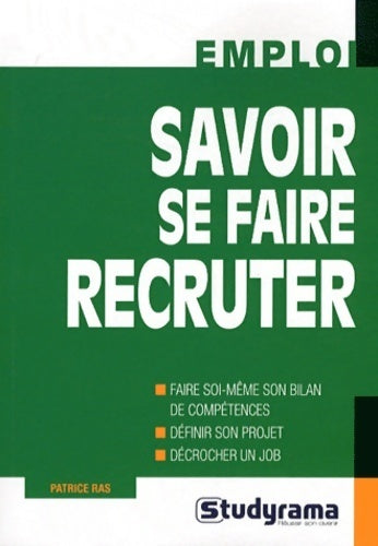 Livrenpoche : Savoir se faire recruter - Patrice Ras - Livre