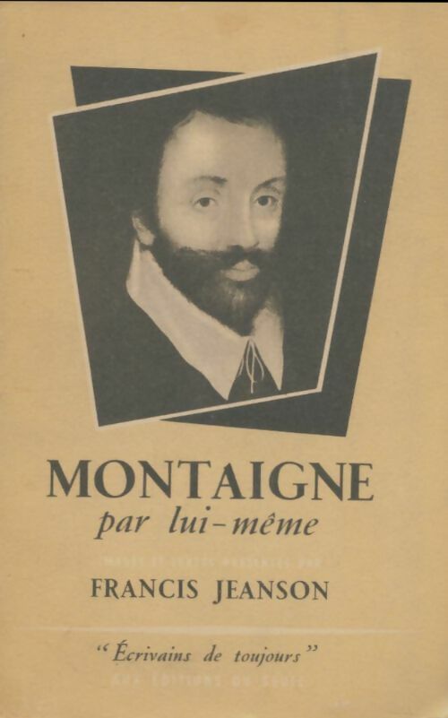 Livrenpoche : Montaigne par lui-même - Francis Jeanson - Livre