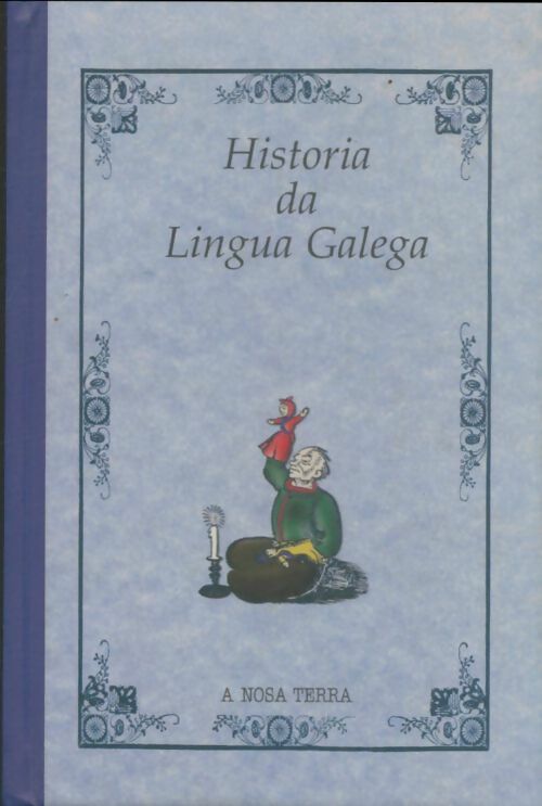 Livrenpoche : Historia da lingua Galega - Anxo Gomez Sanchez - Livre