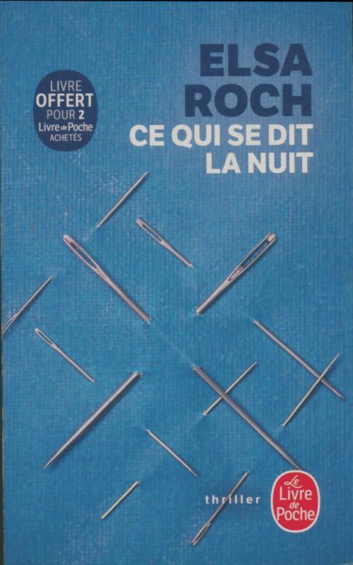 Livrenpoche : Ce qui se dit la nuit - Elsa Roch - Livre