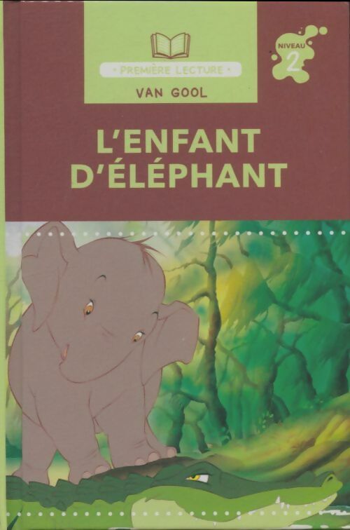 Livrenpoche : L'enfant d'éléphant - Van Gool - Livre