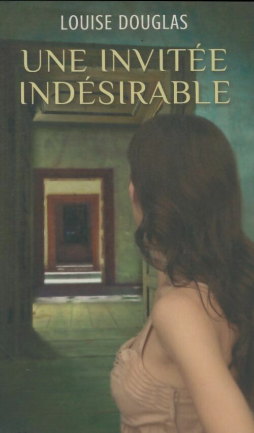 Livrenpoche : Une invitée indésirable - Louise Douglas - Livre
