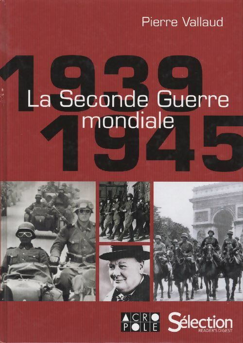 Livrenpoche : La seconde guerre mondiale - Pierre Vallaud - Livre