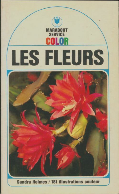 Livrenpoche : Les fleurs - S. Holmes - Livre