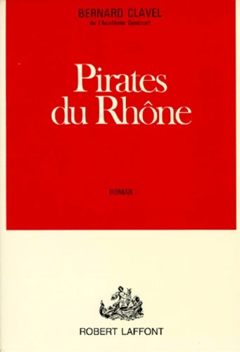 Livrenpoche : Pirates du Rhône - Bernard Clavel - Livre