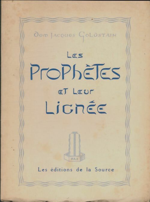 Livrenpoche : Les prophètes et leur lignee - Jacques Goldstain - Livre