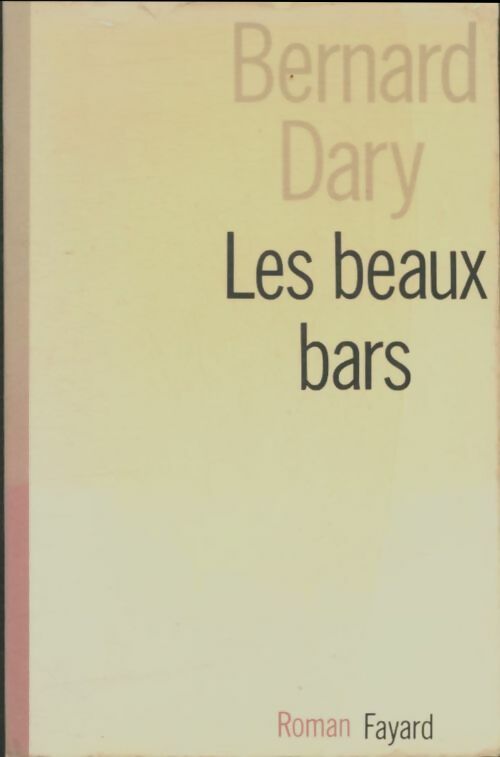 Livrenpoche : Les beaux bars - Bernard Dary - Livre
