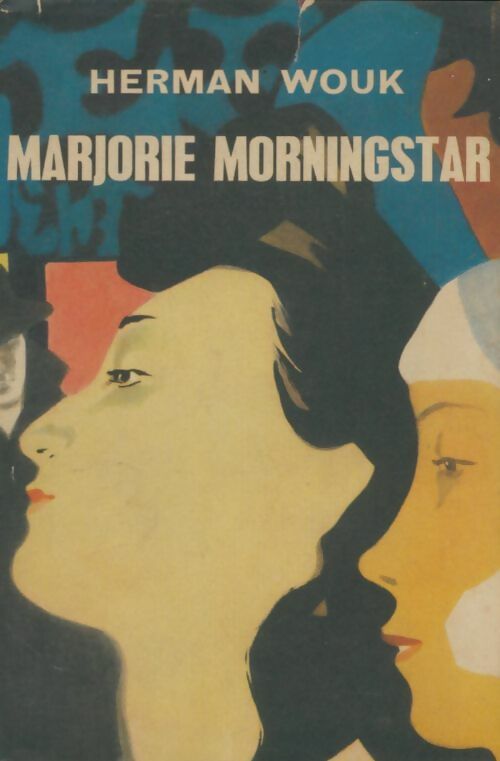 Livrenpoche : Marjorie Morningstar - Herman Wouk - Livre