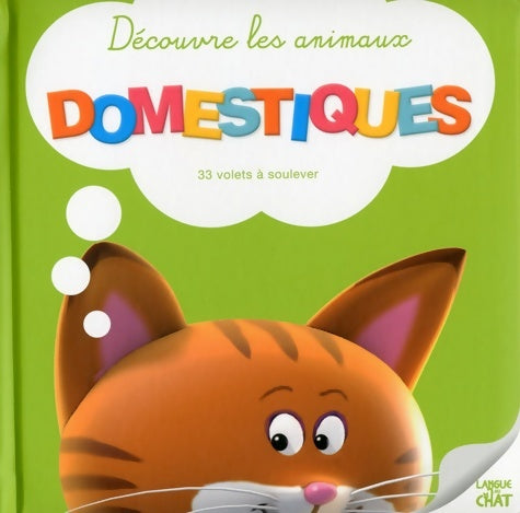 Livrenpoche : Découvre les animaux domestiques - Collectif - Livre