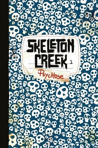 Livrenpoche : Skeleton creek Tome I : Psychose - Patrick Carman - Livre