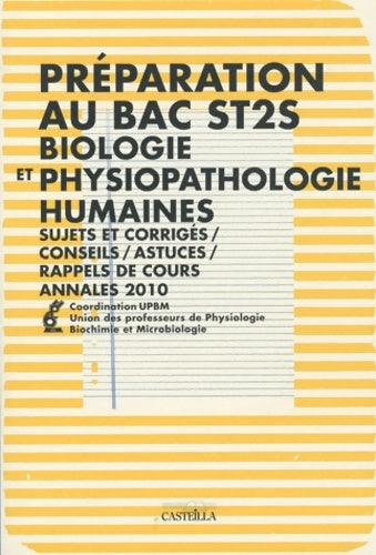 Livrenpoche : Préparation au bac ST2S biologie et physiopathologie humaines. Annales 2010 - Benoît Laporte - Livre