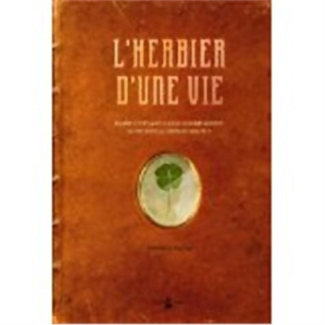 Livrenpoche : L'herbier d'une vie. Quand les plantes nous accompagnent du premier au dernier souffle - Véronique Barrau - Livre