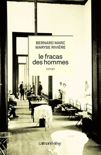 Livrenpoche : Le fracas des hommes - Maryse Rivière, Bernard Marc - Livre