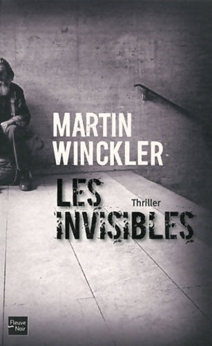 Livrenpoche : Les invisibles - Martin Winckler - Livre
