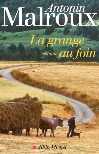Livrenpoche : La grange au foin - Antonin Malroux - Livre