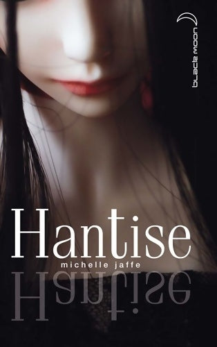 Livrenpoche : Hantise - Michele Jaffe - Livre