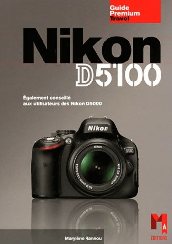 Livrenpoche : Nikon d5100 - Marylène Rannou - Livre