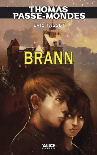 Livrenpoche : Thomas passe-mondes t5 - brann - Eric Tasset - Livre