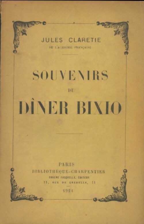 Livrenpoche : Souvenirs du dîner bixio - Jules Claretie - Livre