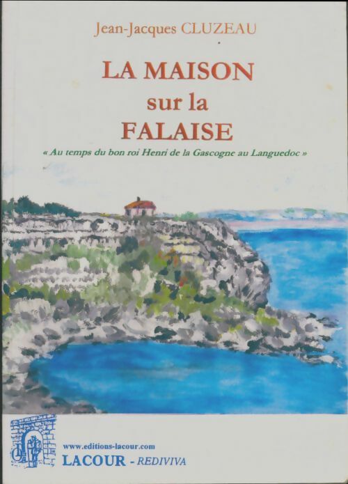 Livrenpoche : La maison sur la falaise - Jean-Jacques Cluzeau - Livre
