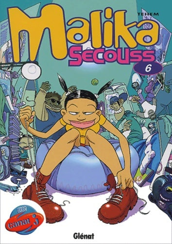 Livrenpoche : Malika Secouss Tome VI : Pulse des pieds - Téhem - Livre