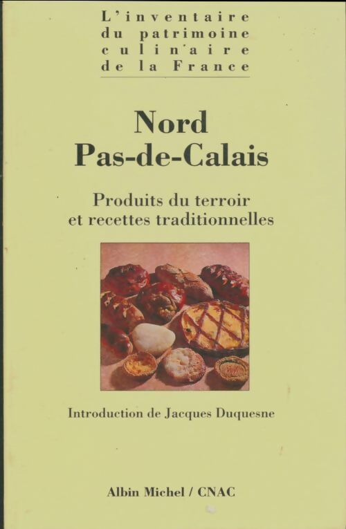 Livrenpoche : Nord Pas-de-Calais : Produits du terroir et recettes traditionnelles - Collectif - Livre