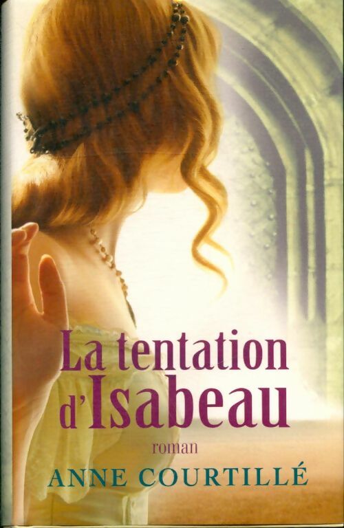 Livrenpoche : La tentation d'Isabeau - Courtille Anne - Livre