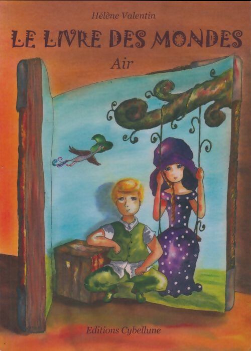 Livrenpoche : Le livre des mondes : Air - Hélène Valentin - Livre
