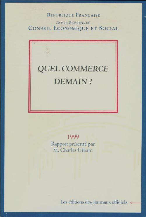 Livrenpoche : Quel commerce demain? - Charles Urbain - Livre