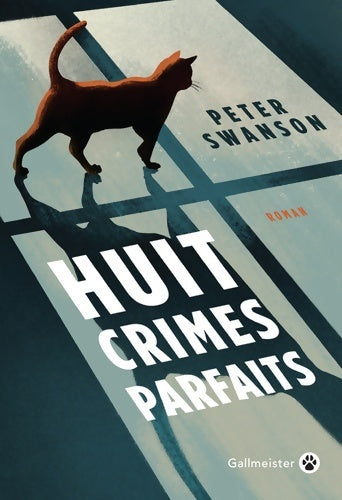Livrenpoche : Huit crimes parfaits - Peter Swanson - Livre