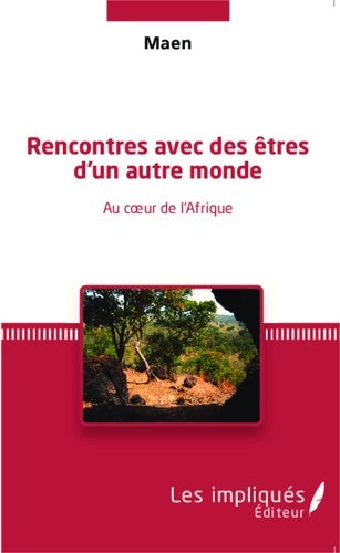 Livrenpoche : Rencontres avec des êtres d'un autre monde -  Maen - Livre