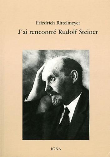 Livrenpoche : J'ai rencontré rudolf steiner - Friedrich Rittelmeyer - Livre