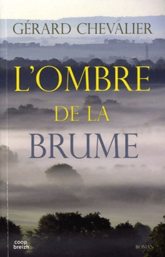Livrenpoche : L'ombre de la brume - Gérard Chevalier - Livre