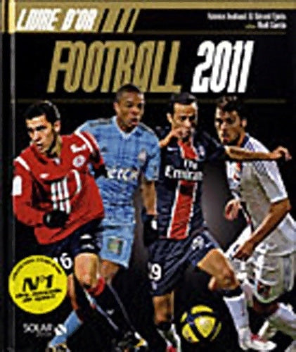 Livrenpoche : Le livre d'or du football 2011 - Gérard Ejnes - Livre